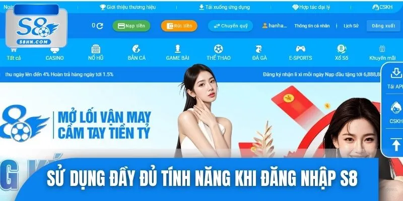 Sử dụng đầy đủ tính năng khi đăng nhập S8 thành công
