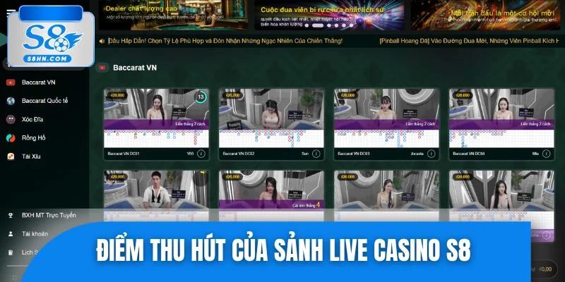 Điểm thu hút của sảnh live casino S8