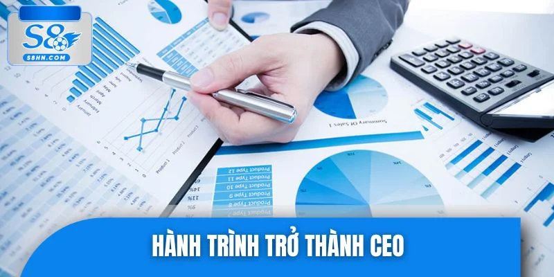 Hành trình trở thành CEO của Nguyễn Thành Được